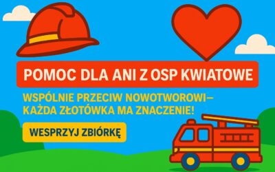 Wesprzyjmy Anię z OSP Kwiatowe