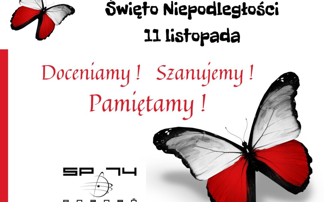 Pamiętamy ! Szanujemy! Doceniamy!